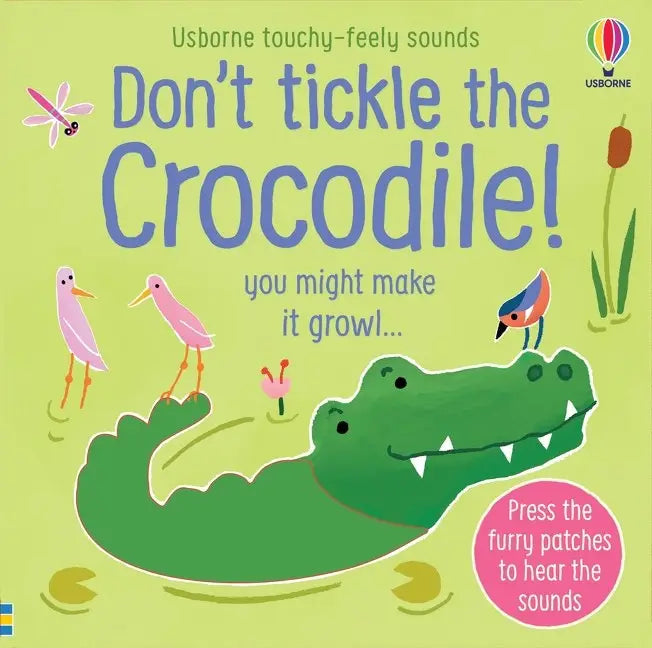 DON'T TICKLE THE CROCODILE