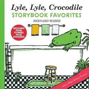 LYE, LYE, CROCODILE STORYBOOK FAVORITES
