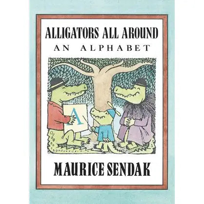 ALLIGATORS ALL AROUND AN ALPHABET