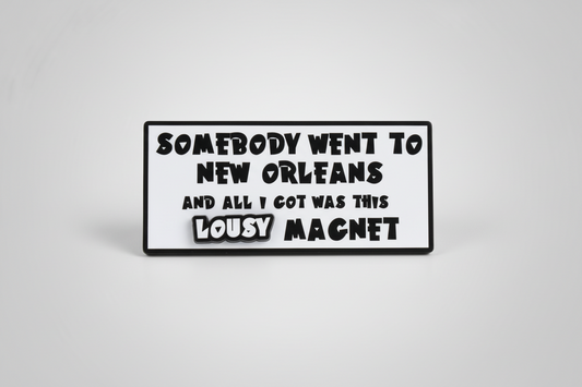 LOUSY WOODEN MAGNET